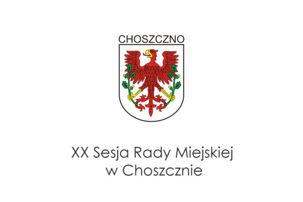 planasza informująca o XX sesji Rady Miejskiej w Choszcznie