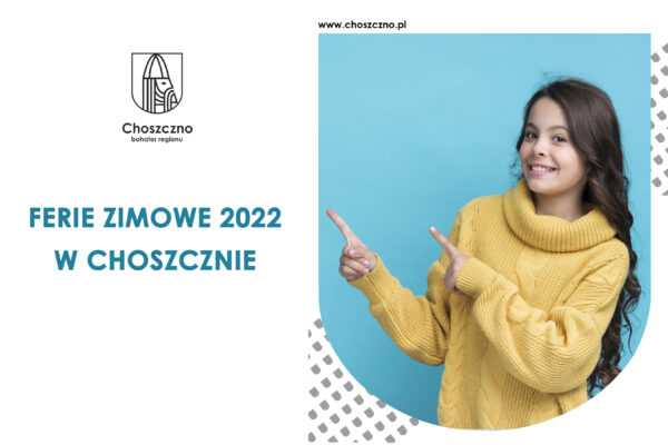 ferie zimowe w Choszcznie 2022