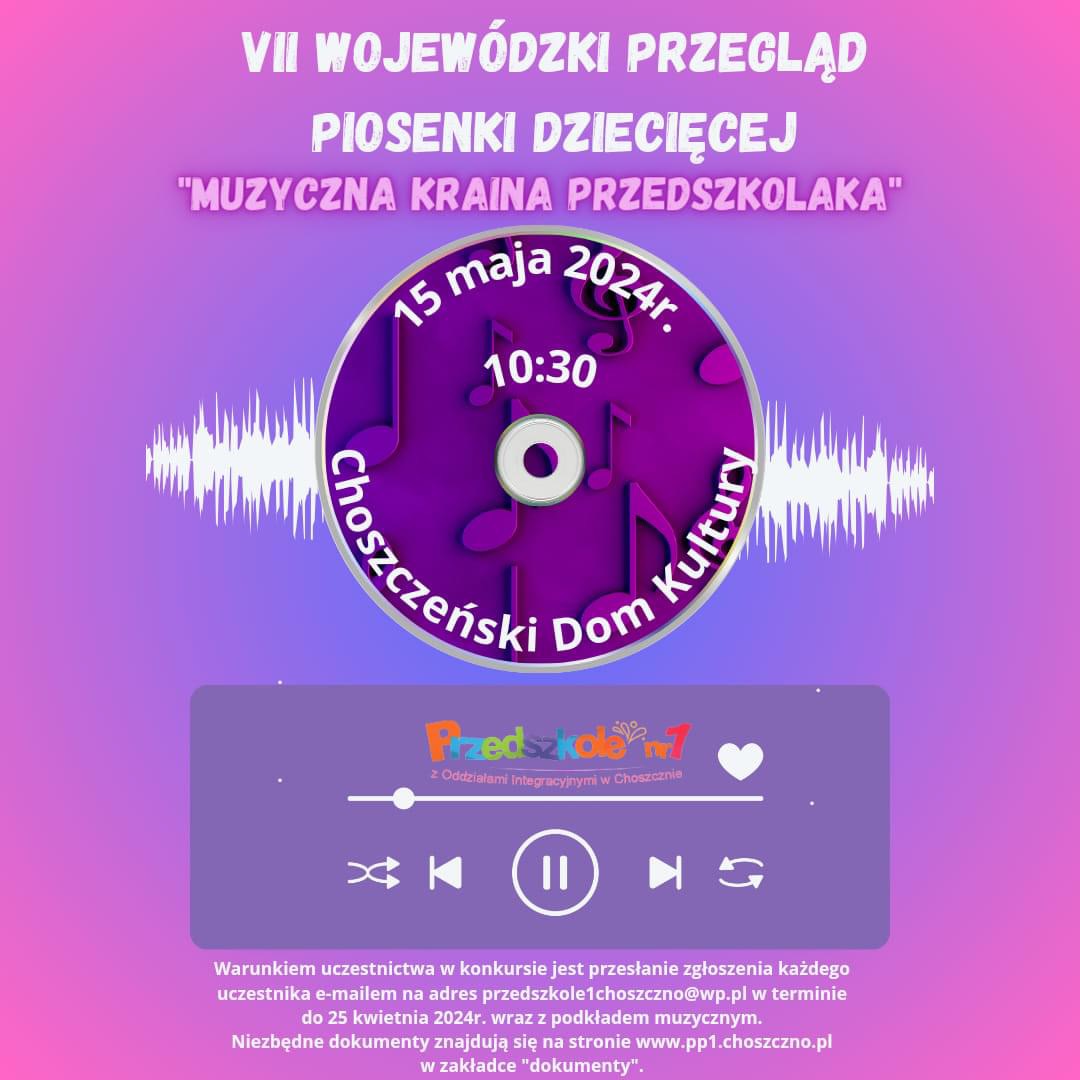 VII Wojewódzki Przegląd Piosenki Dziecięcej "Muzyczna Kraina Przedszkolaka"